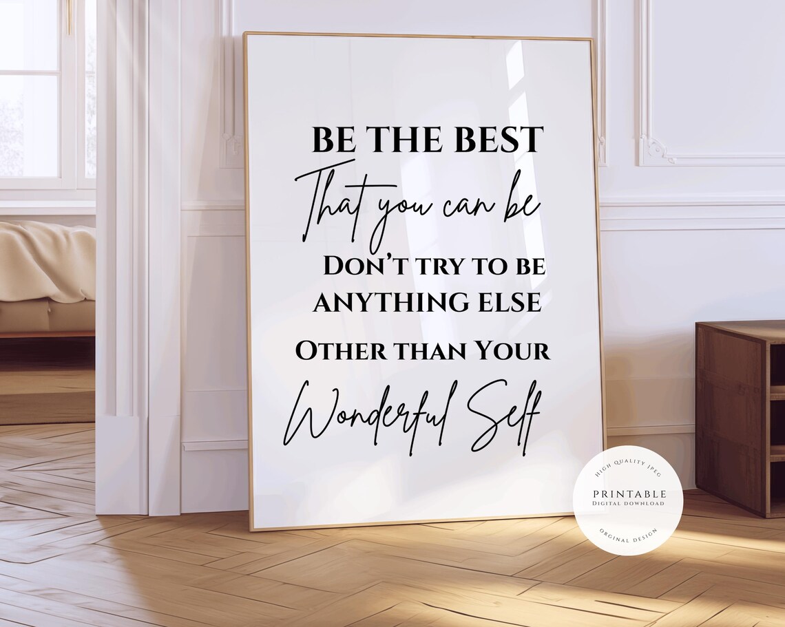 Be the Best That You Can Be Self Worth Motivational Quote Poster - Image 2