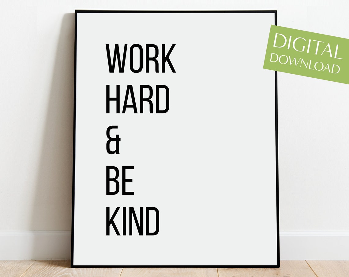 Work Hard and Be Kind Motivational Quote Poster for Office Decor