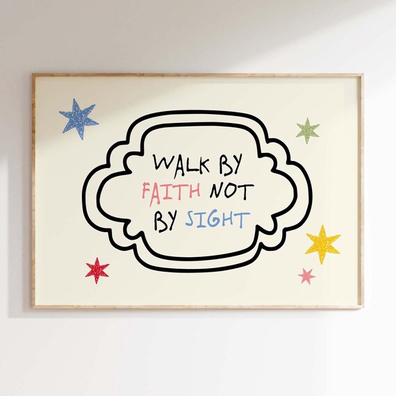 Walk By Faith Not By Sight Bible Verse Colorful Quote Wall Poster