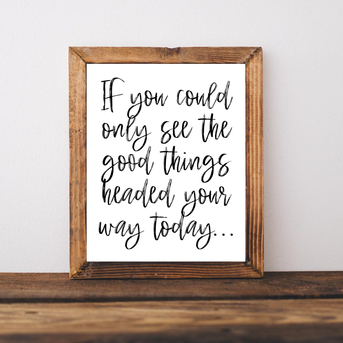Good Things Headed Your Way Encouragement Therapy Quote Art Poster