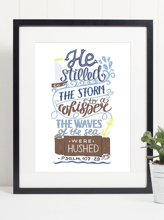 He Stilled The Storm Psalm 107 Verse Nautical Christian Wall Art