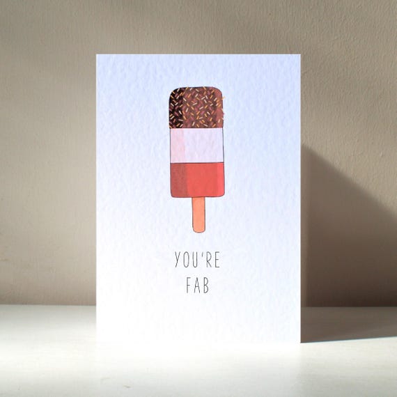 Have A Fab Day A6 Personalised Fabulous Ice Cream Lolly Sweet Dessert Funny Pun Happy Birthday Love Greeting Card