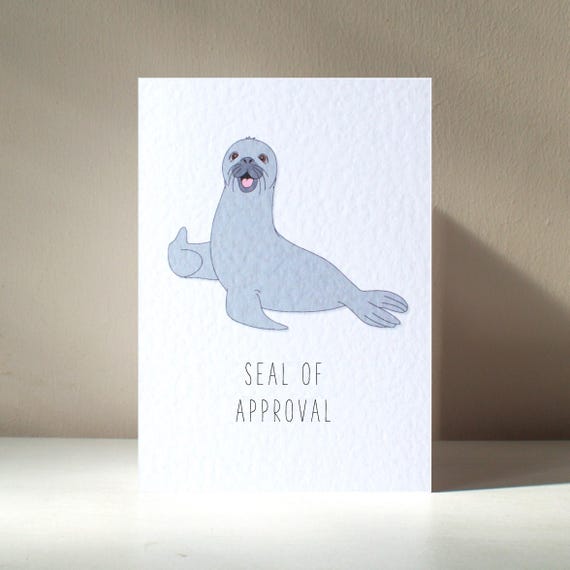 Seal Of Approval A6 Personalised Seal Sealion Funny Pun Good Luck Congratulation Anniversary Love Birthday Greeting Card