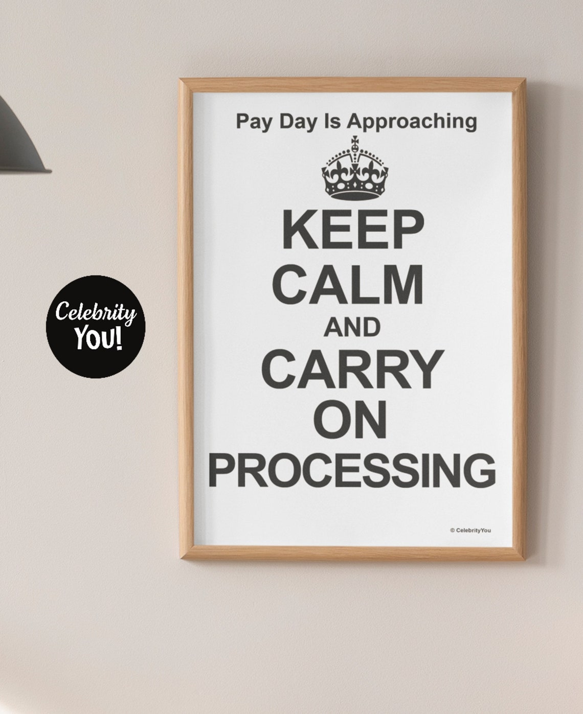 Keep Calm and Carry On Processing Funny Payroll Office Poster - Image 3