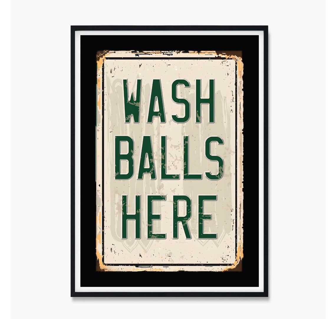 Wash Balls Here Golf Poster Wash Balls Here Funny Golf Print Funny Golf Gifts Golf Club Signs Golf Club Wall Art Golfing Bathroom Art - Image 4