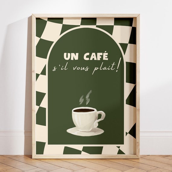 Un Cafe Sil Vous Plait Print French Cafe Poster Coffee Lover Gift Coffee Station Wall Art Trendy Kitchen Wall Art File