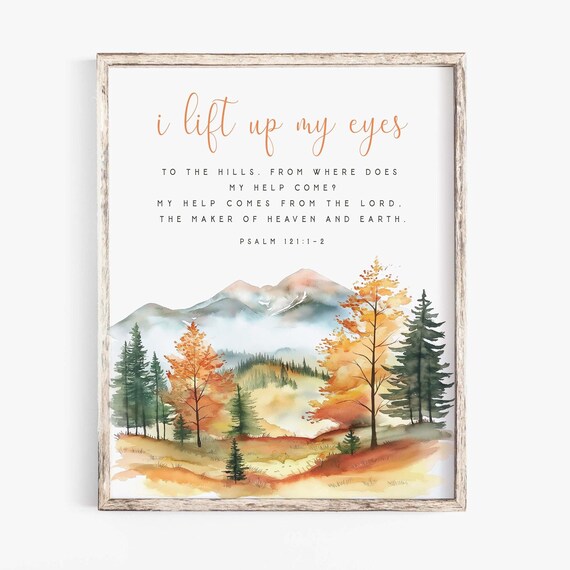 I Lift Up My Eyes to the Hills Psalm 121:1-2 Autumn Mountain Poster
