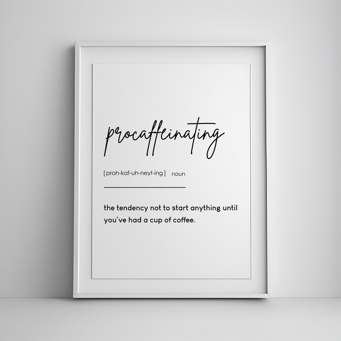 Procaffeinating Funny Coffee Definition Kitchen Humor Wall Art