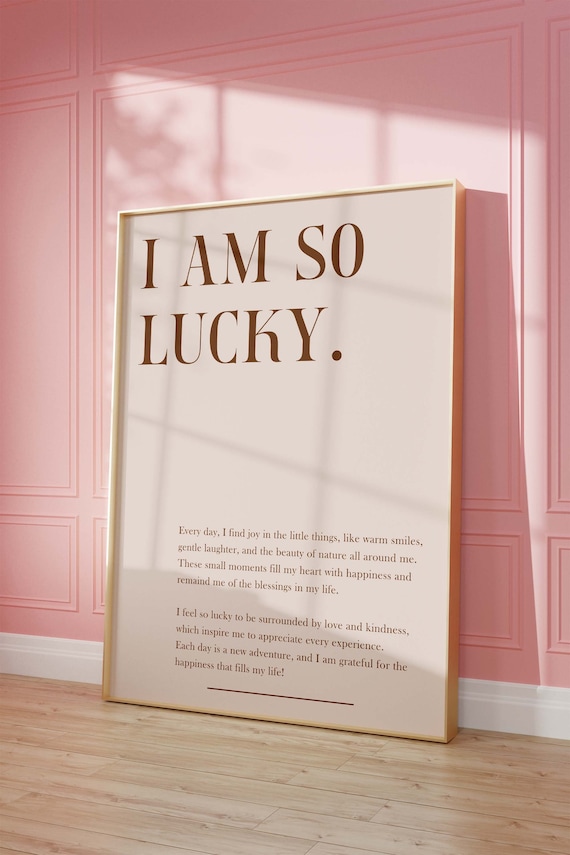 I Am So Lucky Trendy Wall Art Typography Print Quote Affirmation Luck Manifest Poster
