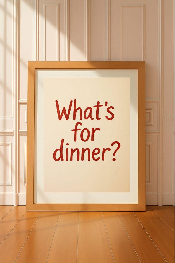 Whats For Dinner Kitchen Wall Art Handwritten Food Quote Print Funny Dining Room Poster Instant