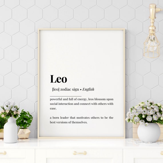 Zodiac Sign Leo Definition Poster Quote Inspirational Quote Motivational Quote Quote Print Poster Print Wall Art Quote 1