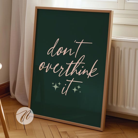 Dont Overthink It Quote Print Trendy Wall Art Sage Green Pink Poster Preppy Dorm Retro Bar Cart Apartment Decor
