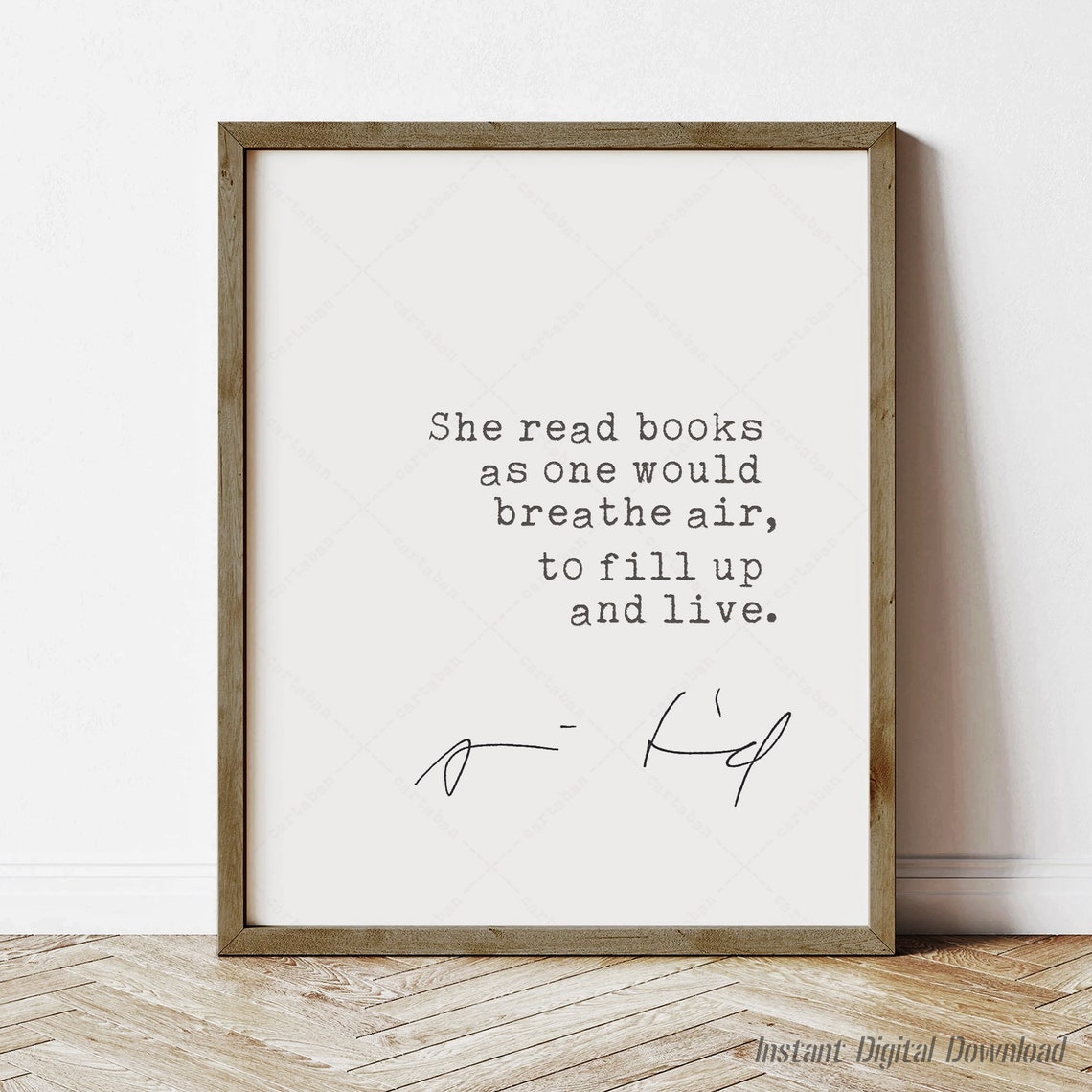 Annie Dillard She Read Books As One Would Breathe Air Quote Poster