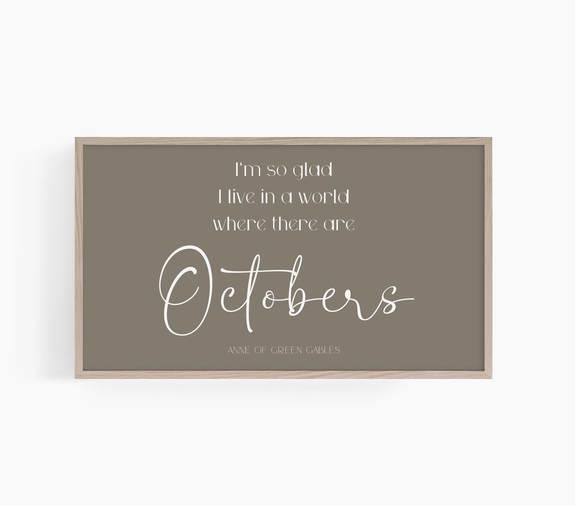 So Glad I Live In A World Where There Are Octobers Fall Quote Wall Art