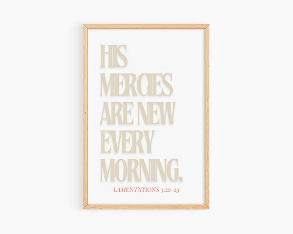 His Mercies Bible Verse Wall Art Christian Scripture Print Lamentations Bible Quote Wall Art Christian Typography Poster Print S072
