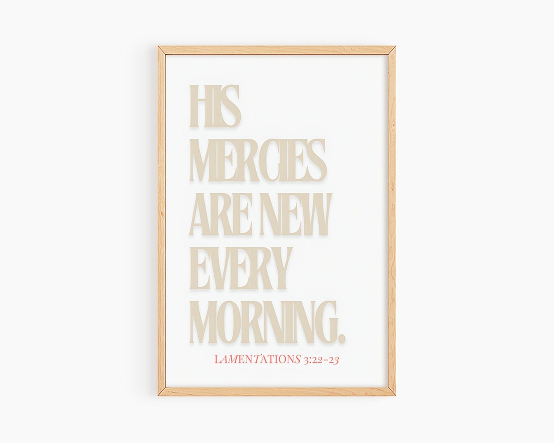 His Mercies Bible Verse Wall Art Christian Scripture Print Lamentations Bible Quote Wall Art Christian Typography Poster Print S072