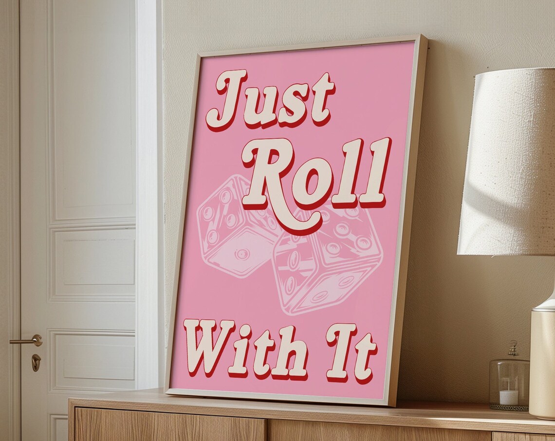 Just Roll With It Bold Cream Retro Dice Quote on Pink Poster - Image 2
