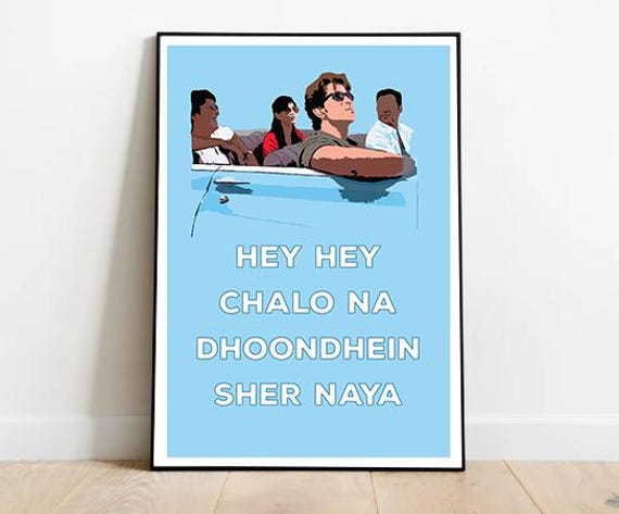 Zindagi Na Milegi Dobara Hey Hey Chalo Na Travel Poster Bollywood A3 A4 A5 Sizes Horizontal Vertical Formats