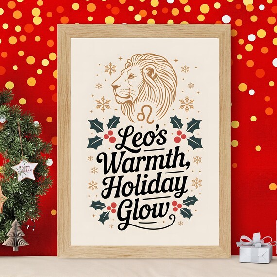 Leos Warmth Holiday Glow Lion Zodiac Lettering Christmas Art Poster