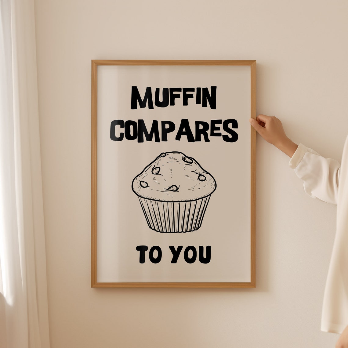 Muffin Compares to You Funny Pun Bold Typography Kitchen Art Poster - Image 5