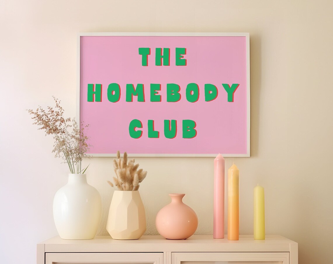 The Homebody Club Green Typography Statement on Soft Pink Poster