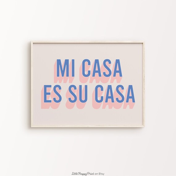 Mi Casa Es Su Casa Blue Pink Retro Typography Welcome Poster
