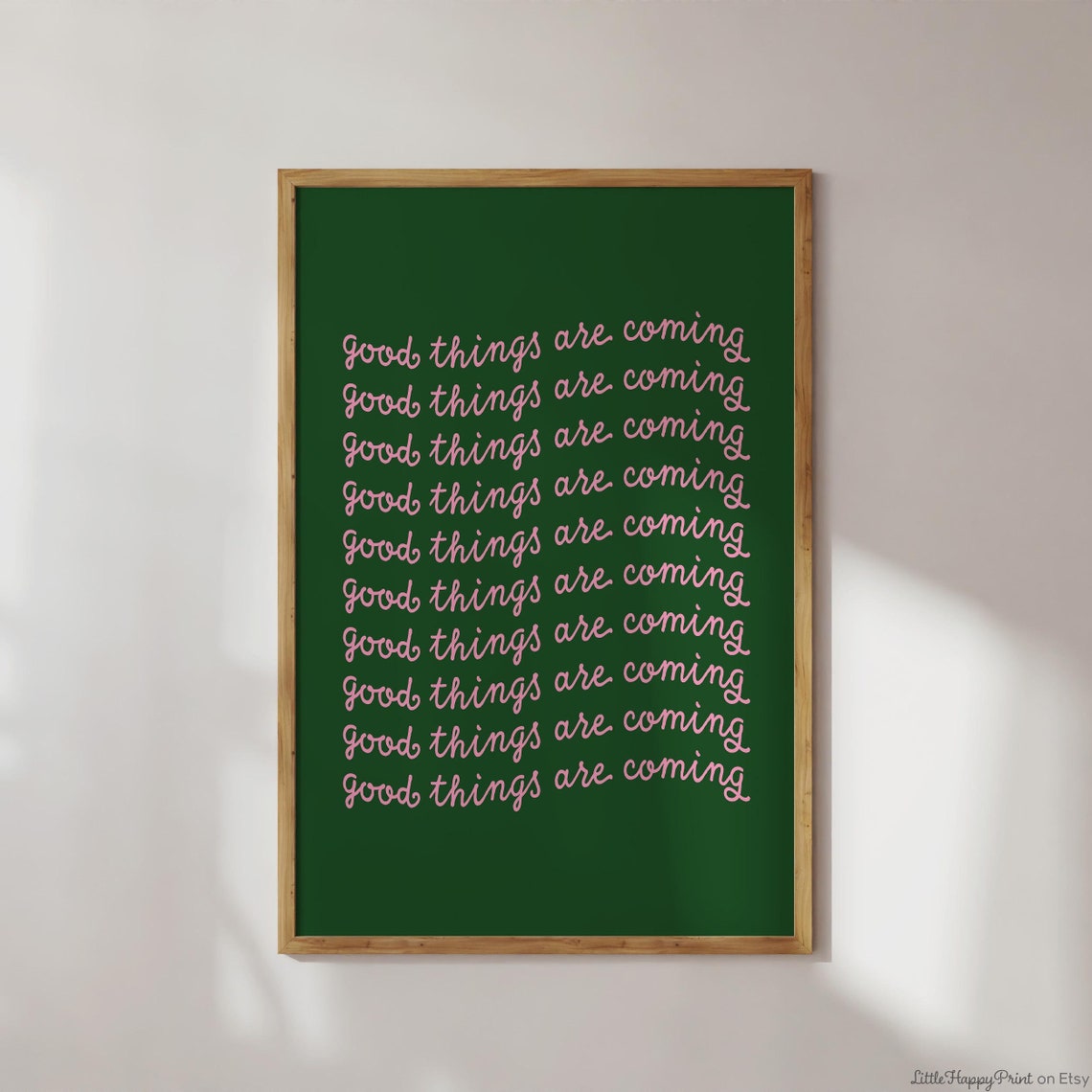 Good Things Are Coming Pink Script On Green Positive Wall Art