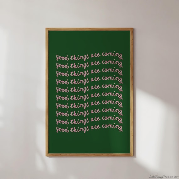 Good Things Are Coming Pink Script On Green Positive Wall Art