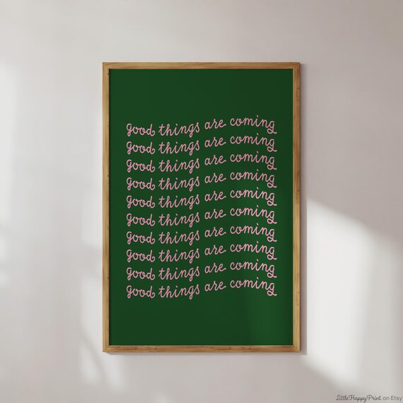 Good Things Are Coming Print Green Pink Minimalist Eclectic Boho Funky Cute Inspirational Affirmation Quote Home Decor Instant Download