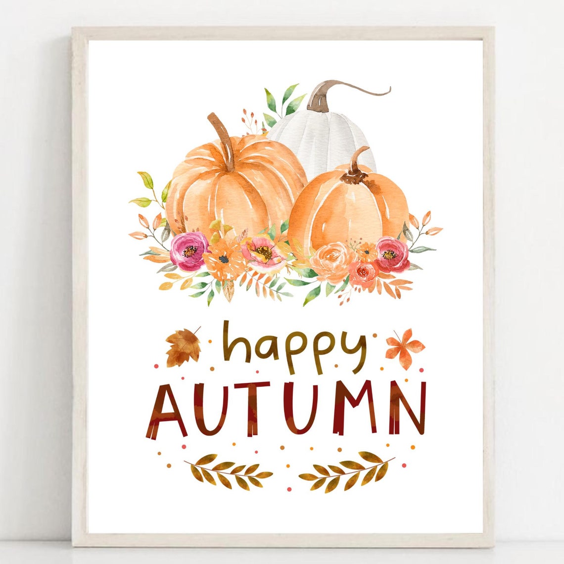 Happy Autumn Watercolor Pumpkins With Fall Florals Seasonal Art Poster