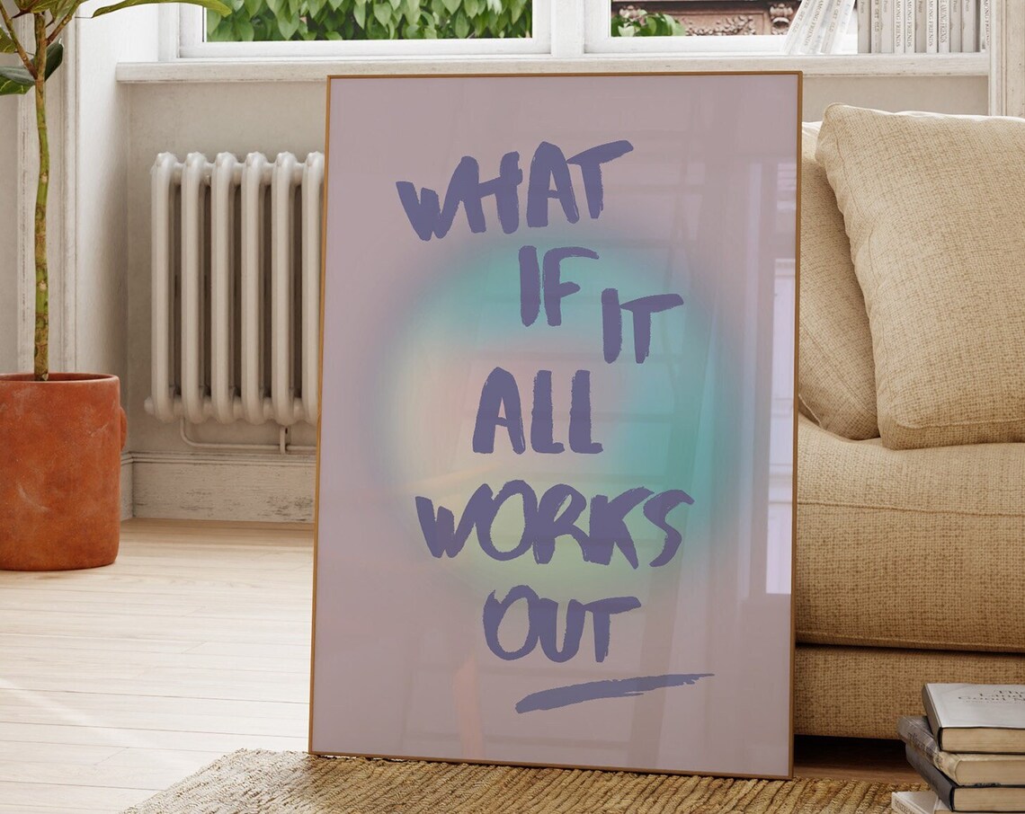 What If It All Works Out Purple Aura Affirmation Quote Poster