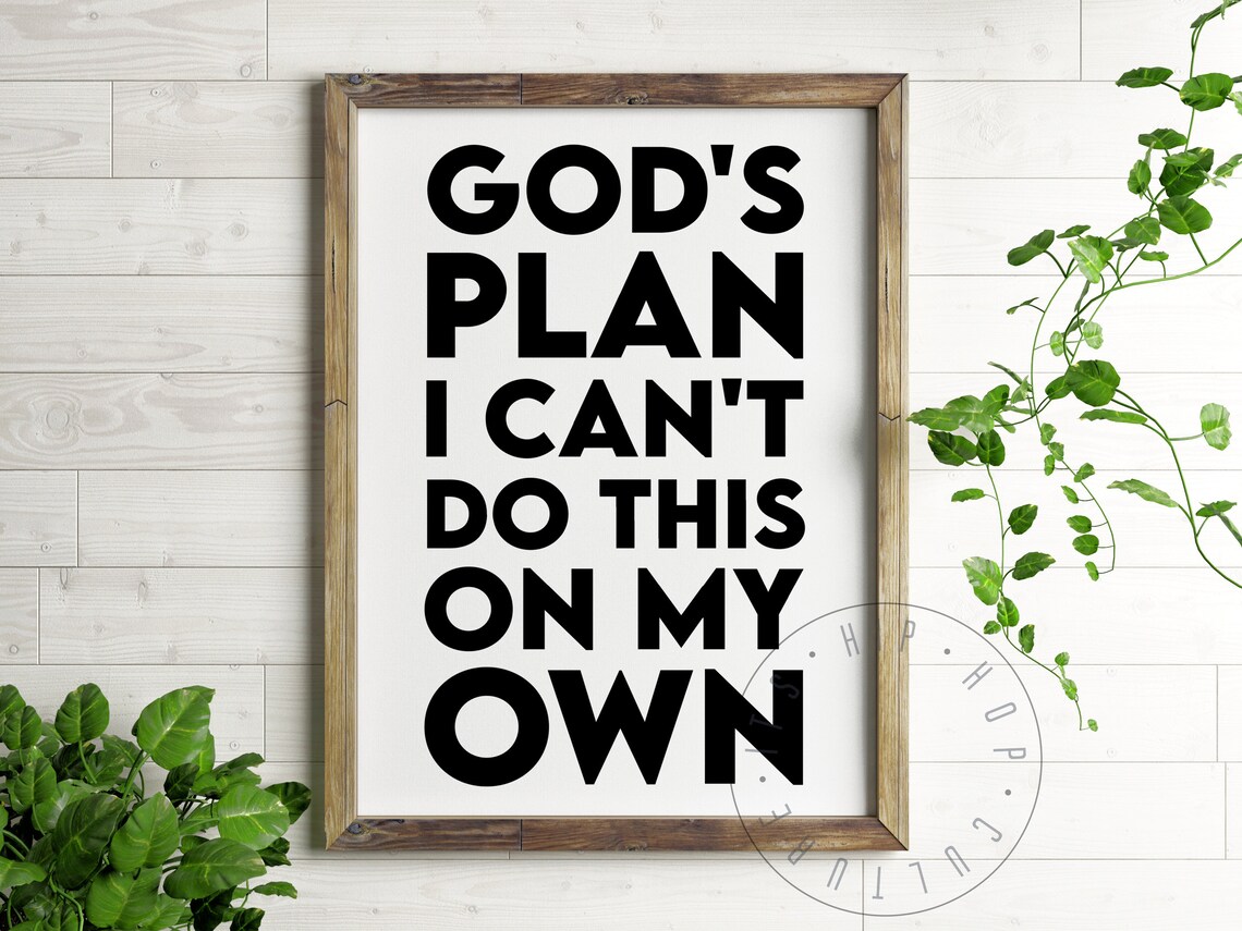 God's Plan I Can't Do This On My Own Drake Faith Lyrics Poster - Image 5