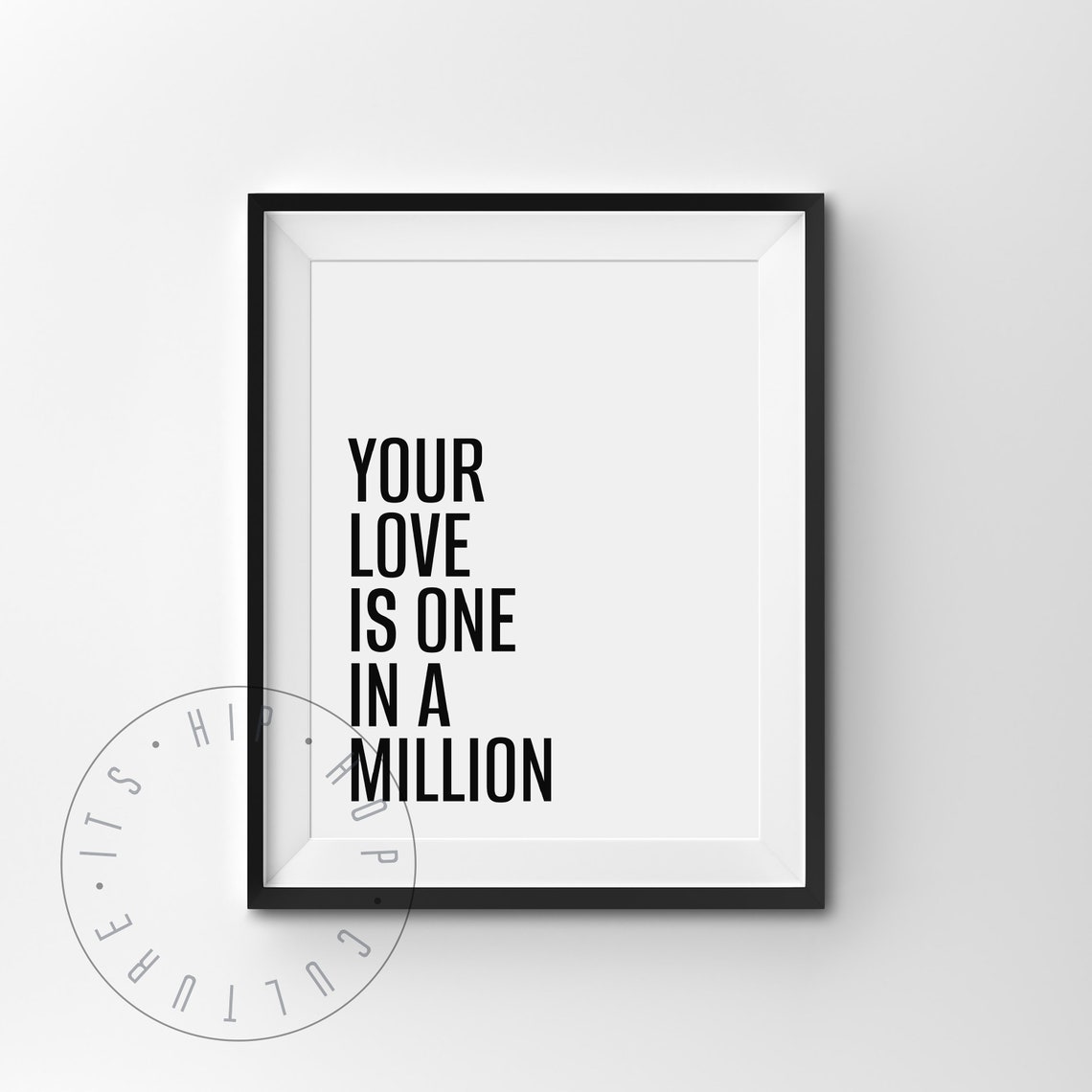 Your Love Is One In A Million Romantic Lyric Quote Wall Poster - Image 4
