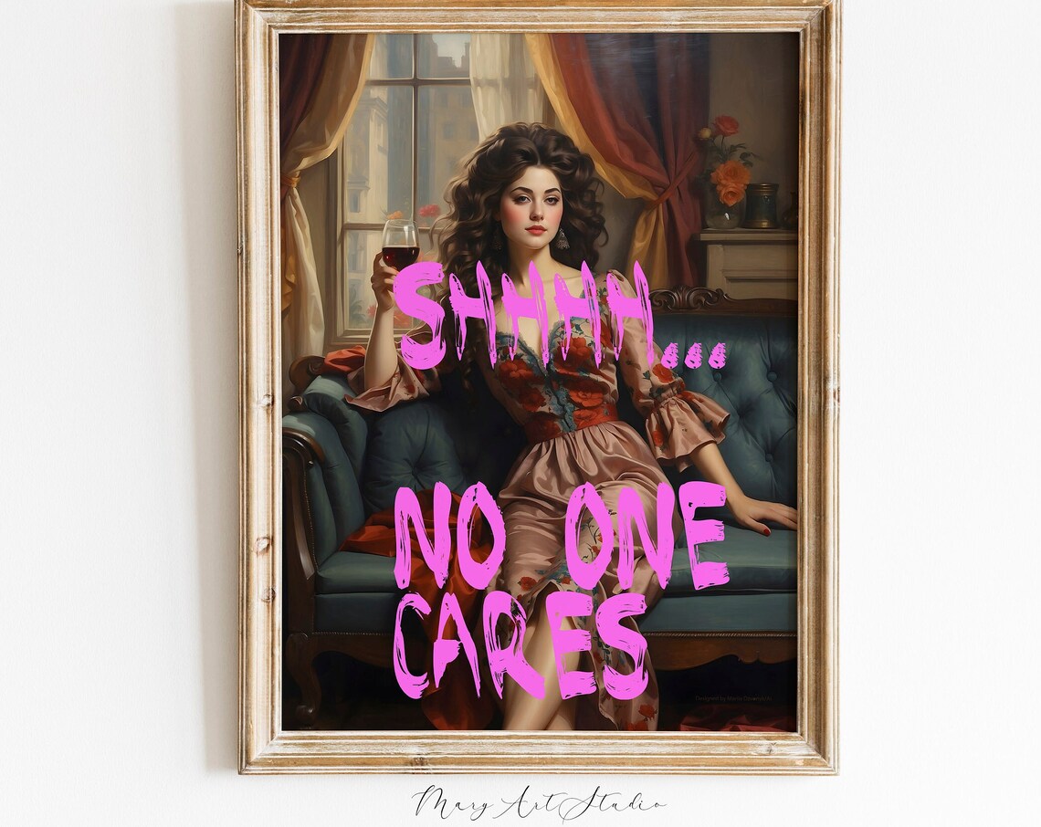 Shhh No One Cares Funny Vintage Woman Wine Pink Graffiti Wall Poster