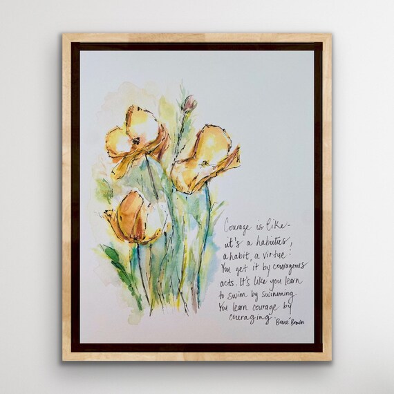 Brené Brown Courage Is a Habit Yellow Flowers Watercolor Poster