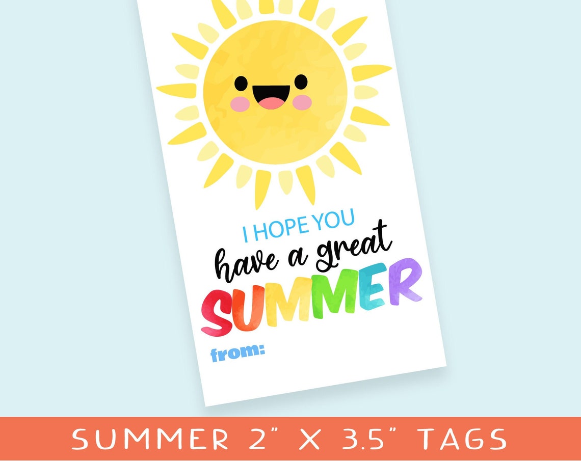 Smiling Sun Have A Great Summer Gift Tags End Of School Class Print