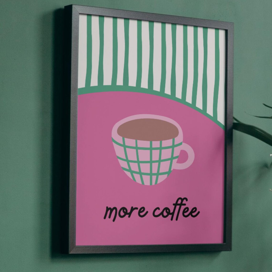 Bright Cheerful Modern More Coffee Pink Cup Green Grid Kitchen Decor Poster