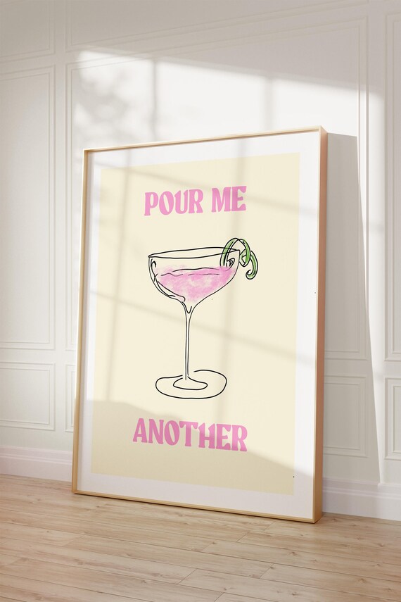 Pour Me Another Cocktail Poster Pink Coupe Glass Funny Bar Cart Decor