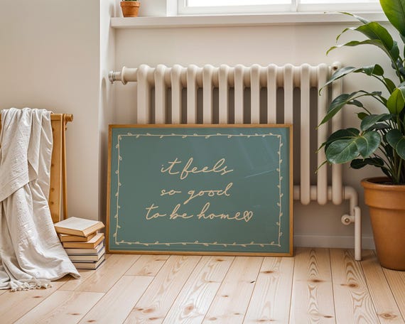 It Feels So Good To Be Home Art Print Black Neutral Hand Drawn Poster Daily Reminders Affirmation Bedroom Dorm Decor Gift