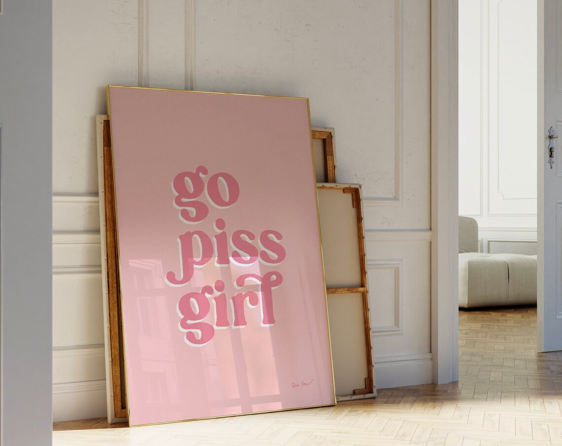Go Piss Girl Pink Retro Bubble Letters Bathroom Quote Poster