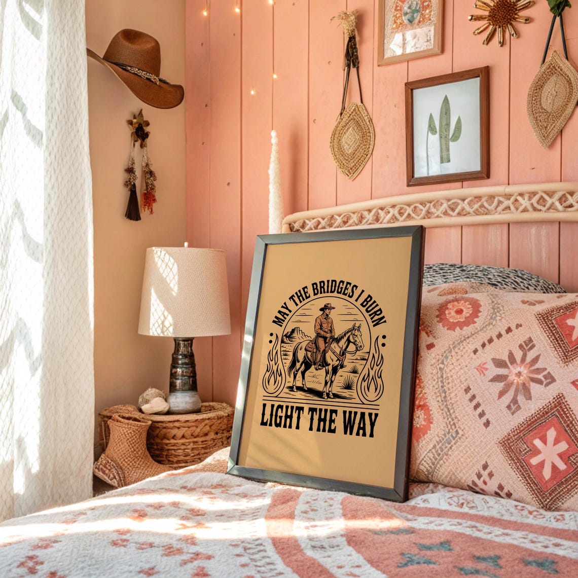 May The Bridges I Burn Light The Way Cowboy Horseback Western Poster