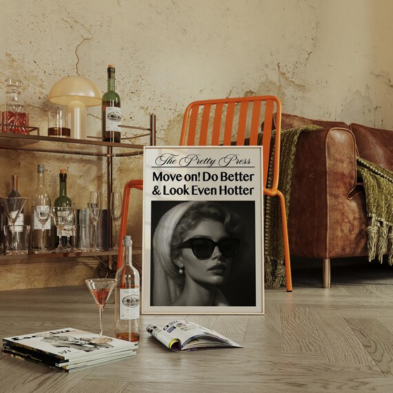 The Pretty Press Move On Do Better Look Even Hotter Retro Print