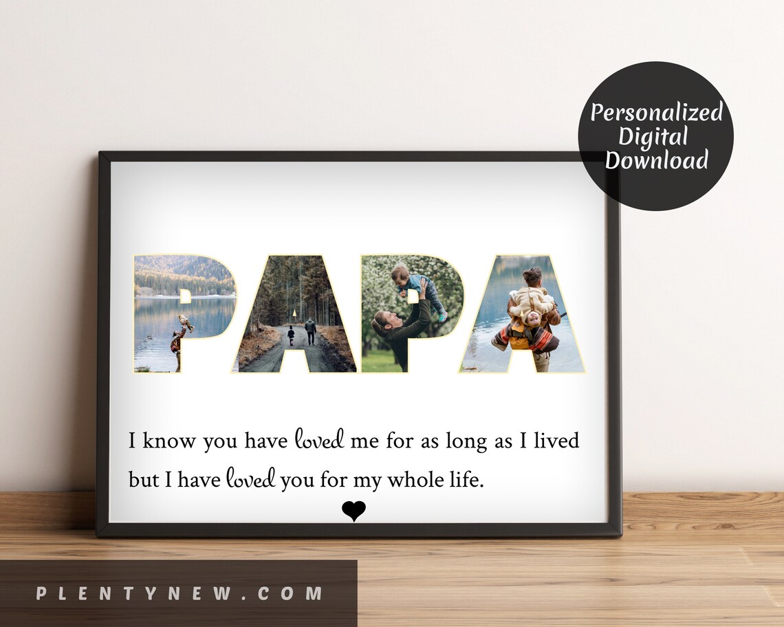 Papa Photo Letter Collage My Whole Life Quote Fathers Day Gift Poster