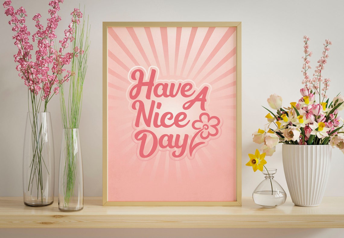 Cheerful Have A Nice Day Pink Retro Flower Daisy Quote Wall Art - Image 3