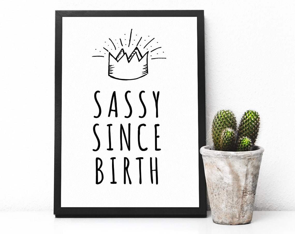 Sassy Since Birth Crown Inspirational Girl Power Quote Wall Poster - Image 2