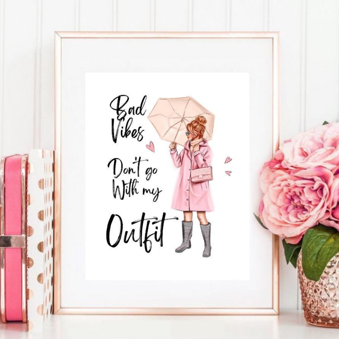 Bad Vibes Dont Go With My Outfit Fashion Girl Umbrella Pink Coat Poster