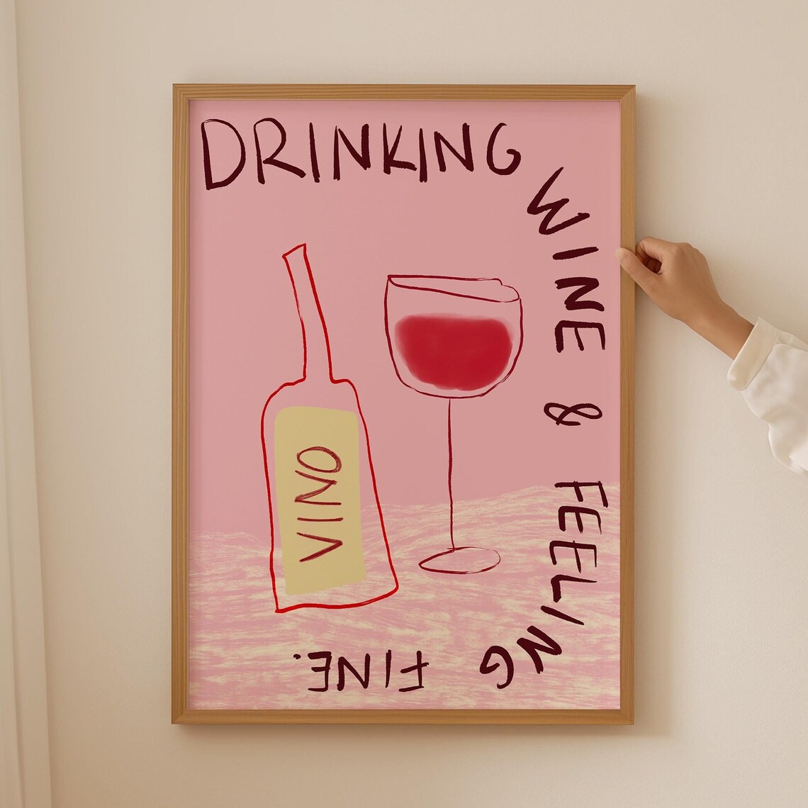 Drinking Wine And Feeling Fine Pink Vino Bottle And Glass Poster