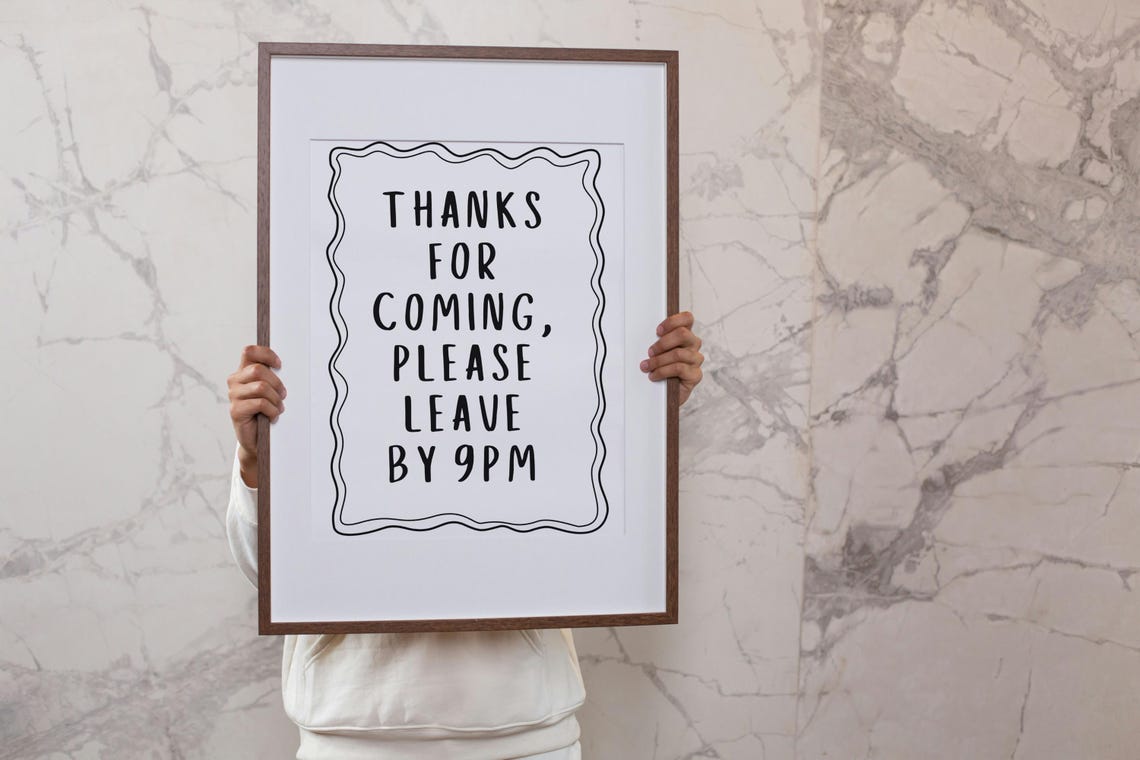 Thanks for Coming Please Leave by 9PM Funny Housewarming Poster - Image 2