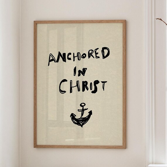 Anchored In Christ - Christian Nautical Decor