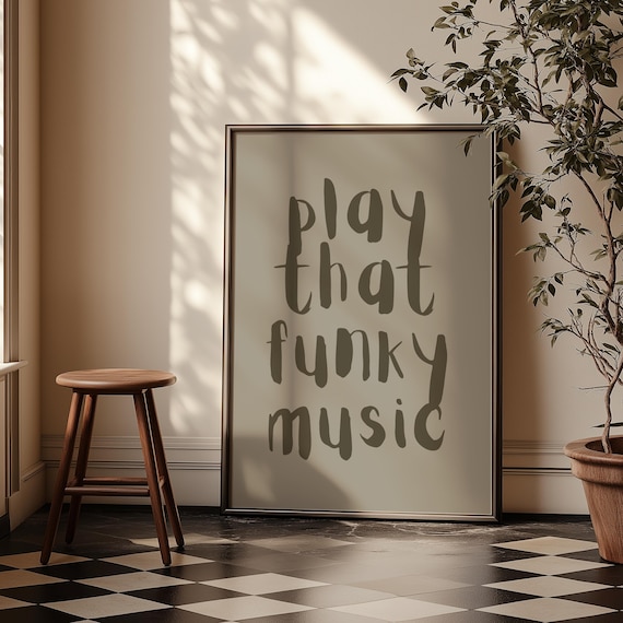 Play That Funky Music Khaki Script Typography Retro Wall Decor Poster